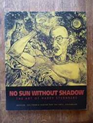 No Sun Without Shadow: The Art of Harry Sternbergby: Fleurov, Ellen