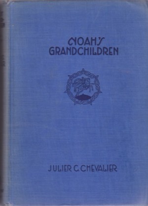 Noah's Grandchildrenby: Julier C. Chevalier