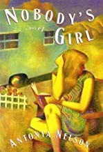 Nobody's Girl  (SIGNED COPY) by: Nelson, Antonya