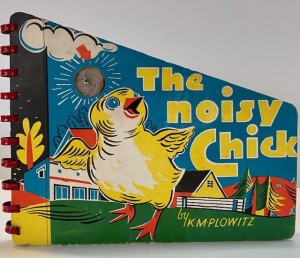 Noisy Chick, Theby: Plowitz, K.M.