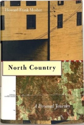 North Country: A Personal Journey (SIGNED BY AUTHOR)by: Mosher, Howard Frank