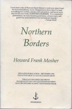 Northern Borders (SIGNED PROOF)by: Mosher, Howard Frank
