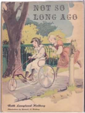 Not So Long Agoby: Holberg, Ruth Langland