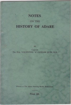 Notes on the History of Adare by: Captain the Honable Vaalentine Wyndham-Quin