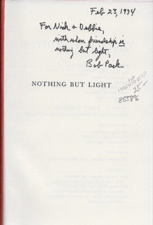 Nothing But Light (SIGNED COPY)by: Pack, Robert