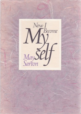 Now I Become Myselfby: May Sarton