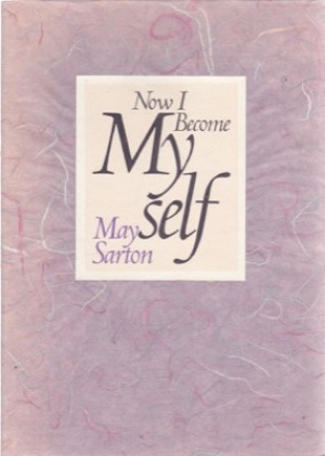 Now I Become Myselfby: May Sarton