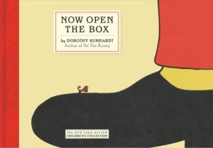 Now Open the Box by: Kunhardt, Dorothy
