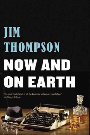 Now and on Earthby: Jim Thompson