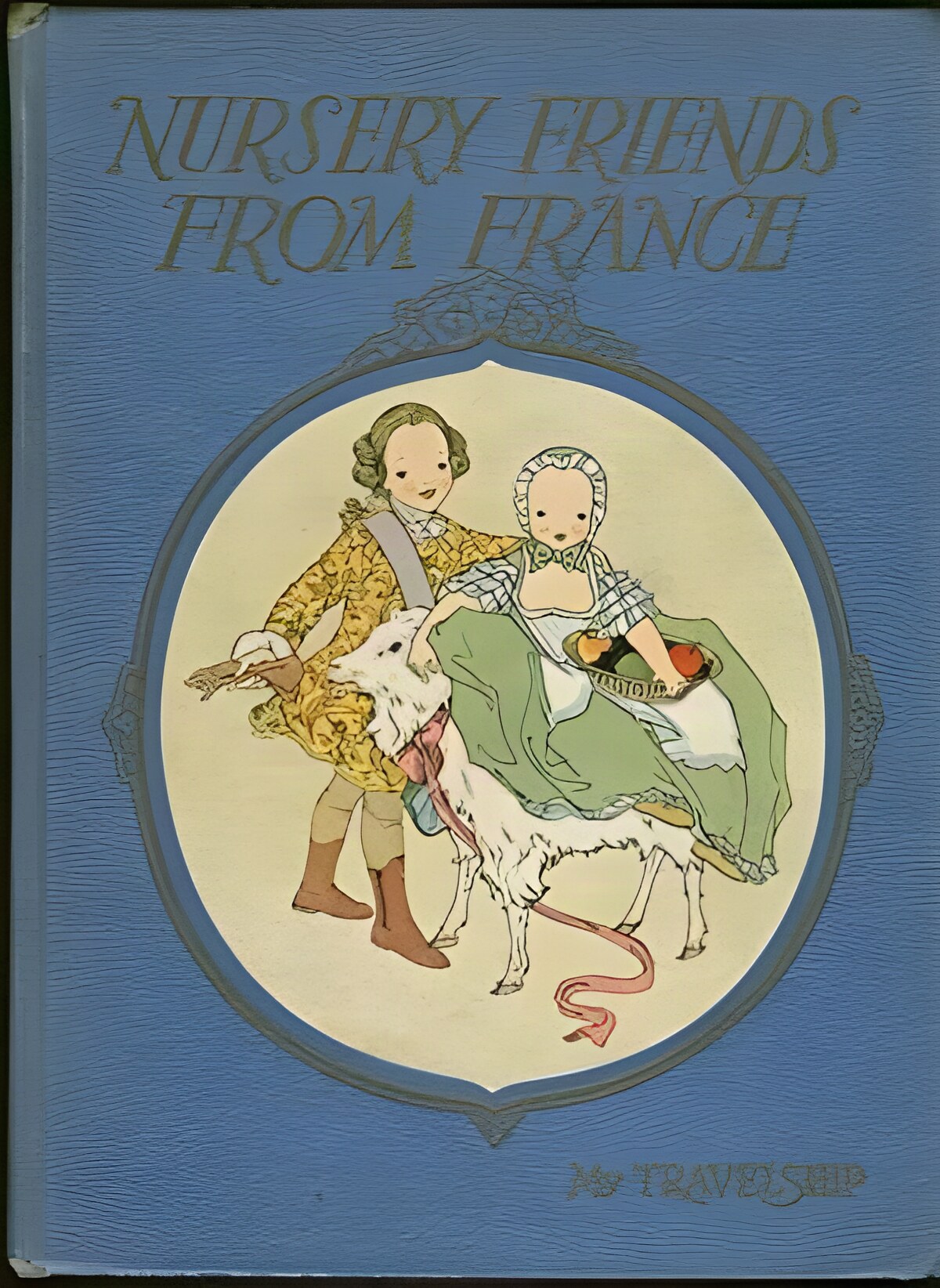 Nursery Friends From Franceby: Miller, Olive Beaupre