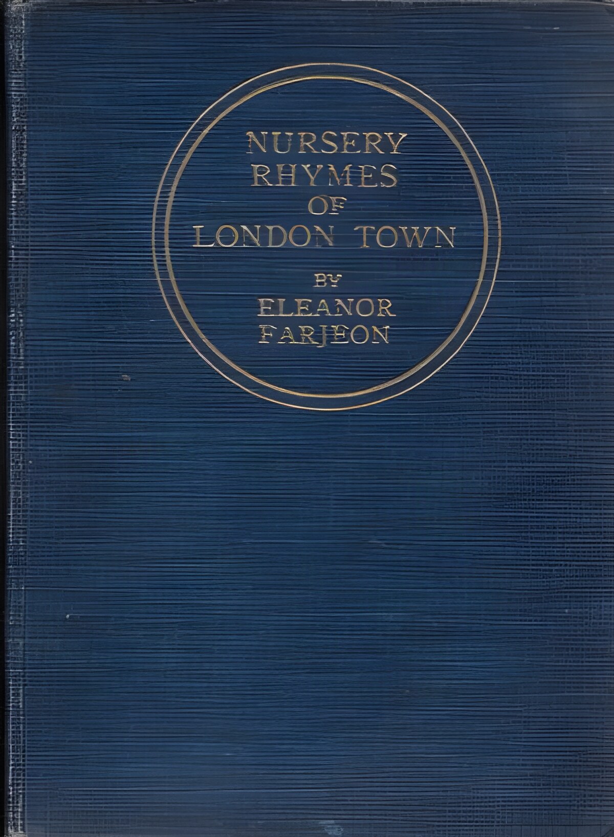 Nursery Rhymes of London Townby: Farjeon, Eleanor