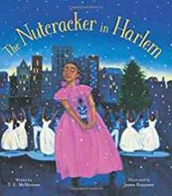Nutcracker in Harlem, The (SIGNED COPY)by: McMorrow, T.