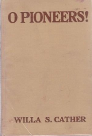 O Pioneers!by: Cather, Willa S.