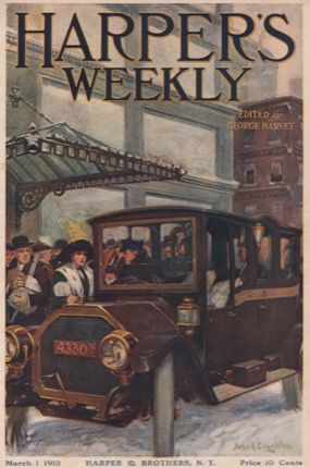 ORIG VINTAGE MAGAZINE COVER: Harper's Weekly March 1 1913 -  City Taxiby: John A. Coughlin