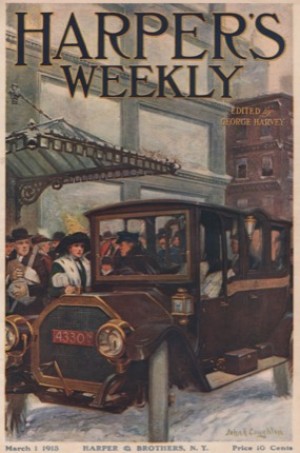 ORIG VINTAGE MAGAZINE COVER: Harper's Weekly March 1 1913 -  City Taxiby: John A. Coughlin