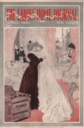 ORIGINAL VINTAGE MAGAZINE COVER: Ladies Home Journal April 1901 Mother and brideby: Henry Hutt (Illust.)
