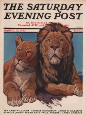 ORIGINAL VINTAGE MAGAZINE COVER: Saturday Evening Post: March 19 1932 - Lion and lionessby: Lynn Bogue Hunt (Illust.)