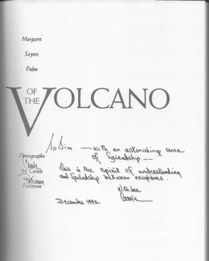 OUT OF THE VOLCANO (SIGNED BY PHOTOGRAPHER)by: SAYER, PEDEN MARGARET and Carole Patterson (Photographer)