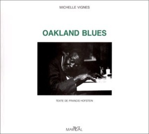 Oakland Blues (French Edition)by: Vignes, Michelle