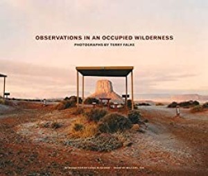 Observations in an Occupied Wilderness: Photographs by Terry Falkeby: Falke and Carol McCusker, Terry