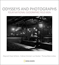 Odysseys and Photographs: Four National Geographic Field Menby: Bendavid-Val/Gilbert M. Grosvenor, et al., Leah