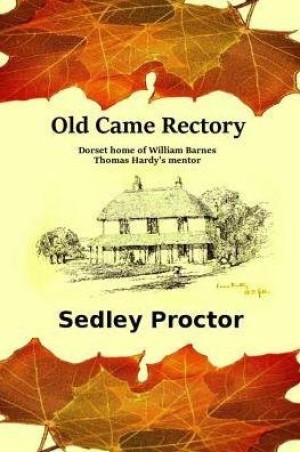 Old Came Rectoryby: Sedley Proctor