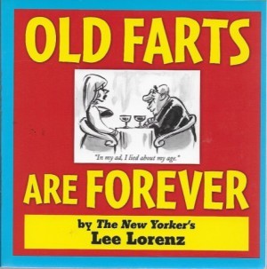 Old Farts Are Foeverby: Lorenz, Lee
