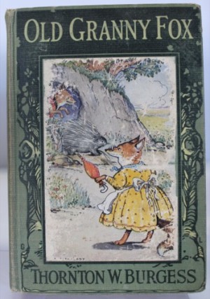 Old Granny Fox (SIGNED COPY)by: Burgess, Thorton W.