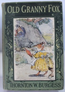 Old Granny Fox (SIGNED COPY)by: Burgess, Thorton W.