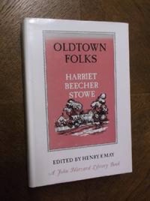 Oldtown Folks by: Stowe, Harriet Beecher