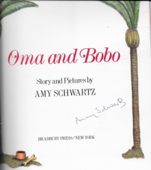 Oma and Bobo (SIGNED COPY)by: Schwartz, Amy 