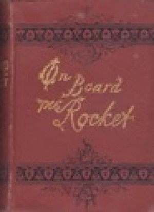 On Board The "Rocket"by: Adams, Robert C.