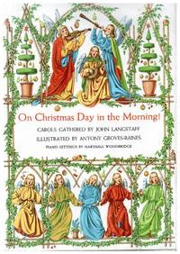 On Christmas Day in the Morning!by: Langstaff, John/ Woodbridge, Marshall