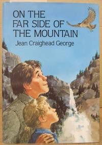 On the Far Side of the Mountain (INSCRIBED COPY)by: George, Jean Craighead