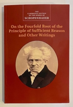 On the Fourfold Root of the Principle of Sufficient Reason On Vision and Colours On Will in Natureby: Schopenhauer, Arthur