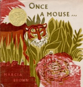 Once a Mouse - A Fable Cut in Woodby: Brown, Marcia