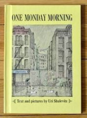 One Monday Morningby: Shulevitz, Uri