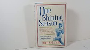 One Shining Seasonby: Michael Fedo