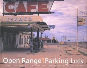 Open Range and Parking Lots: Southwest Photographsby: Hancock, Virgil and Gregory McNamee