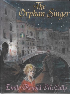 Orphan Singer, The (SIGNED COPY)by: McCully, Emily Arnold