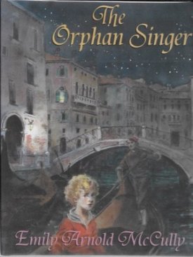 Orphan Singer, The (SIGNED COPY)by: McCully, Emily Arnold