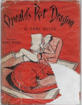 Oswald's Pet Dragonby: Glick, Carl and Kurt Wiese