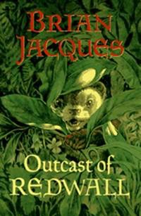 Outcast of Redwall by: Jacques, Brian