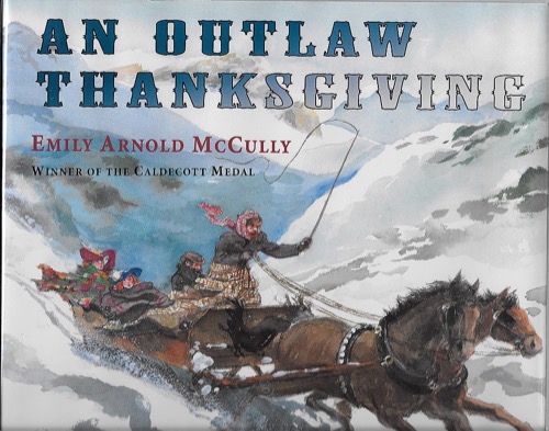 Outlaw Thanksgiving, The (SIGNED COPY)by: McCully, Emily Arnold