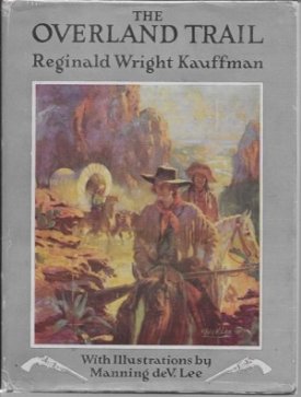 Overland Trail, Theby: Kauffman, Reginald Wright