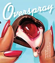 Overspray: Riding High with the Kings of California Airbrush Artby: Norman Hathaway and Mike Salisbury
