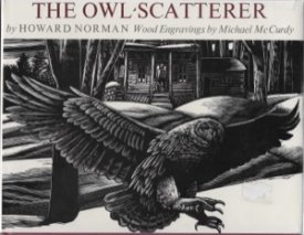 Owl-Scatterer, The (SIGNED COPY)by: Norman/Michael McCurdy, Howard