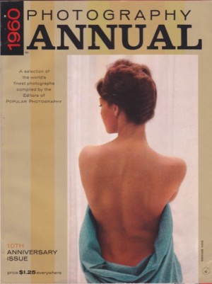 PHOTOGRAPHY ANNUAL. 1960 Edition. A Selection of the World's Finest photographs by the Editors of Popular Photography.by: Bruce Downes (Ed. Popular Photography)