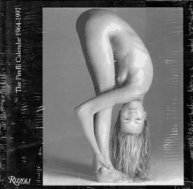 PIRELLI CALENDAR 1964-1997, THEby: PHOTOGRAPHY), (GLAMOUR