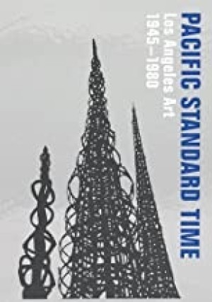 Pacific Standard Time : Los Angeles Art, 1945-1980by: Rebecca Peabody , Andrew Perchuk, et al.